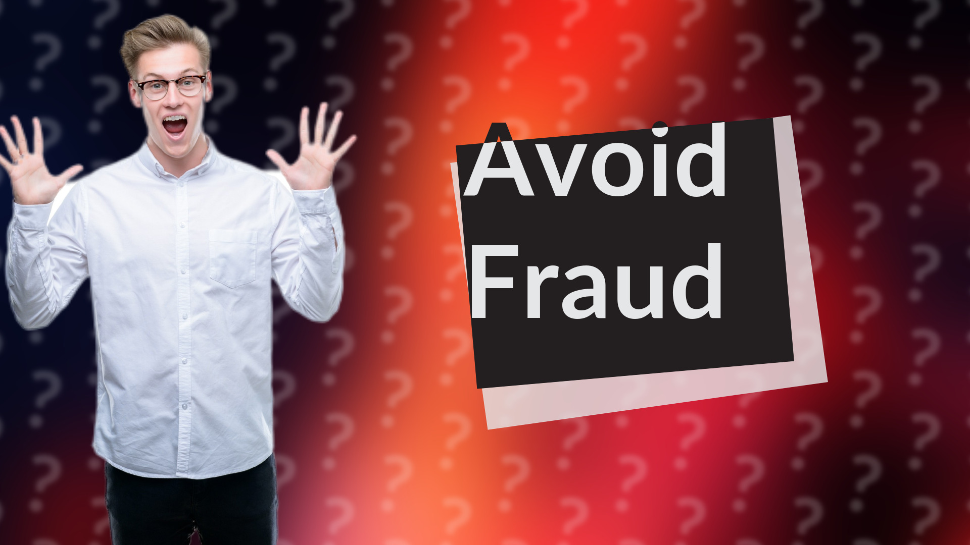 Avoid Fraud