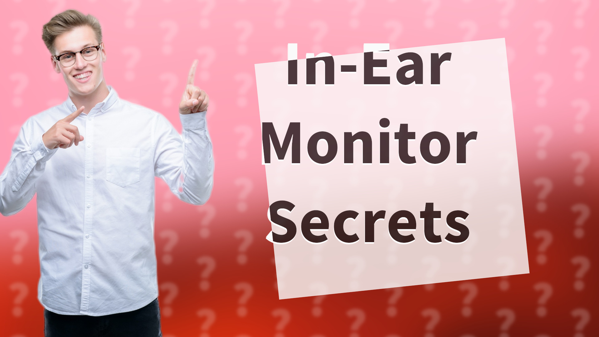 In-Ear Monitor Secrets