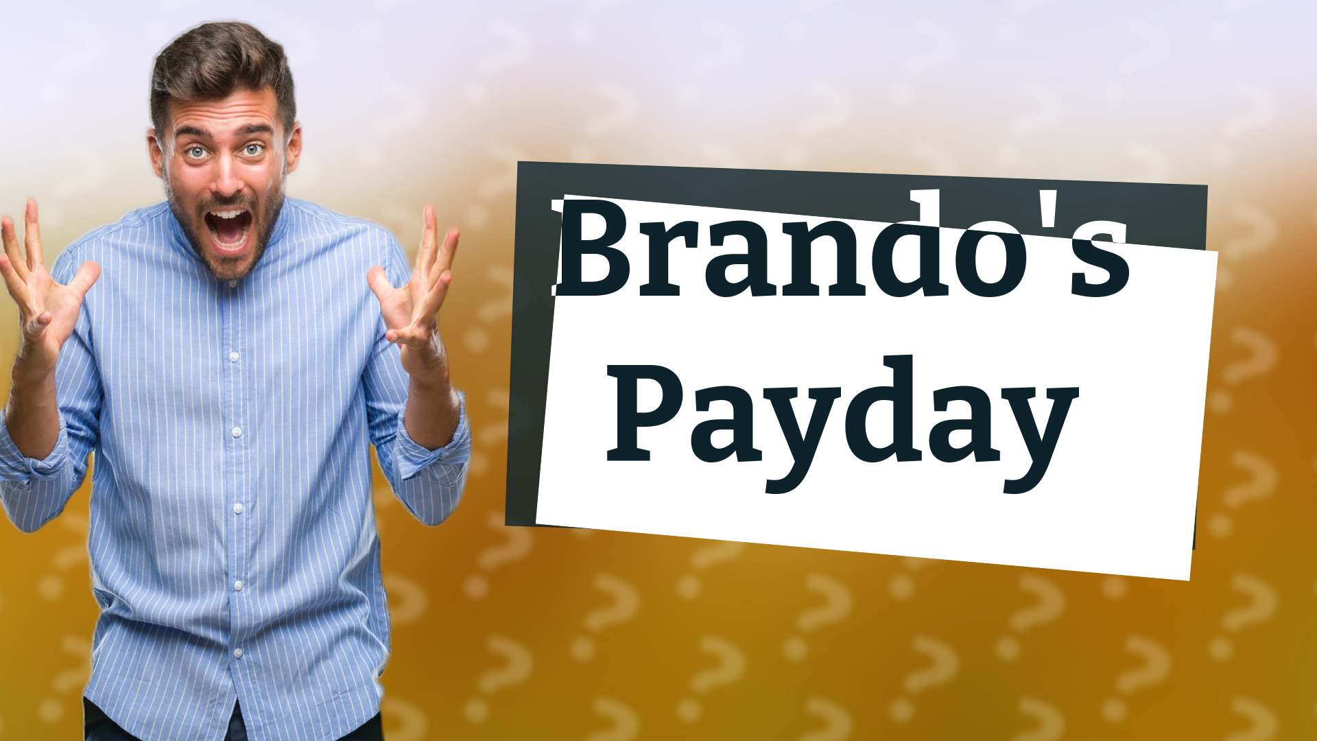 Brando's Payday