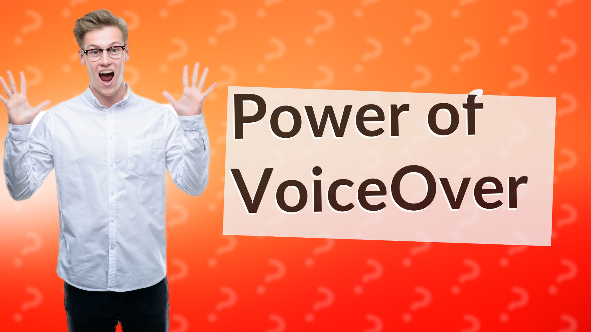 Power of VoiceOver