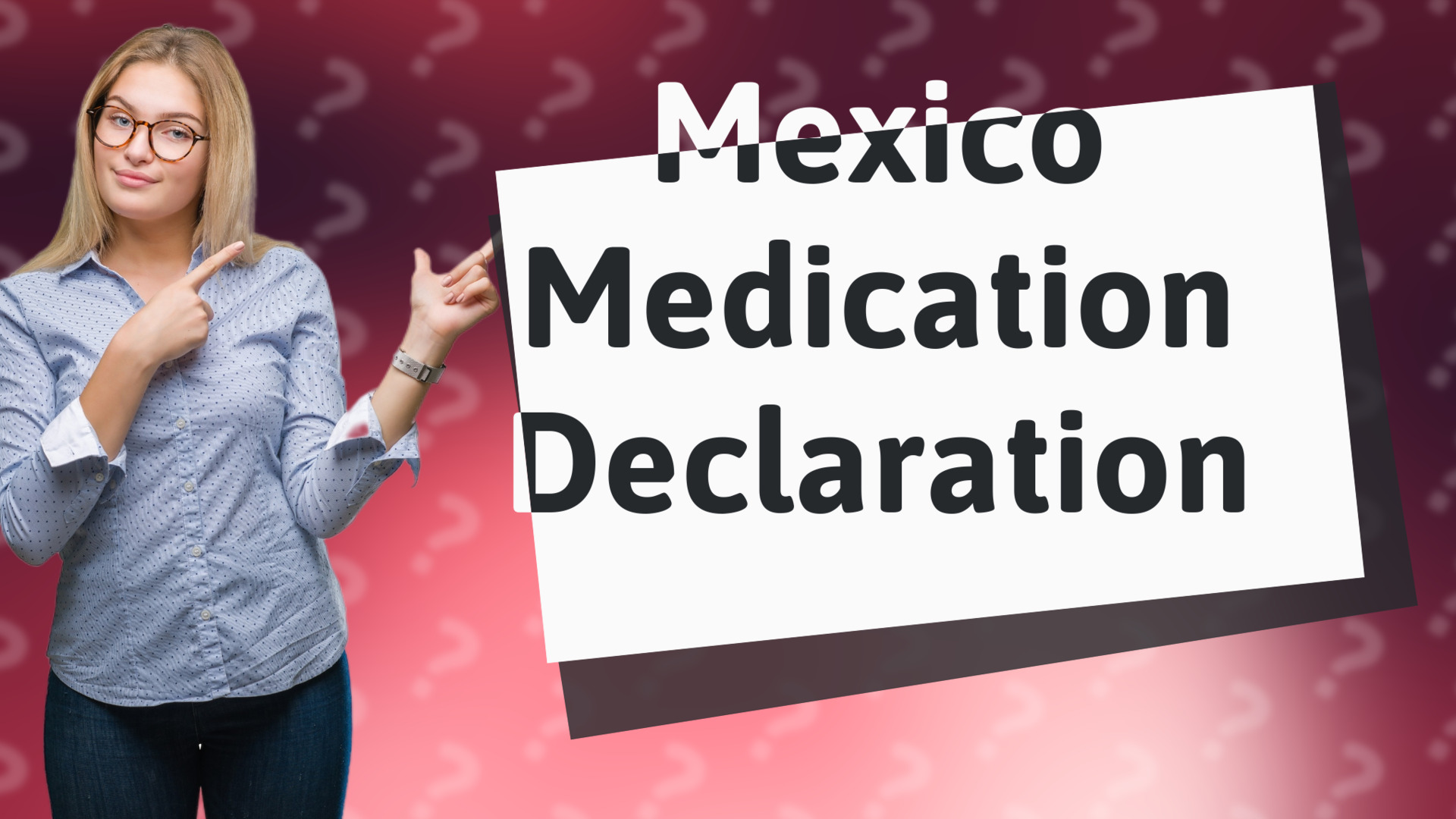 Mexico Medication Declaration
