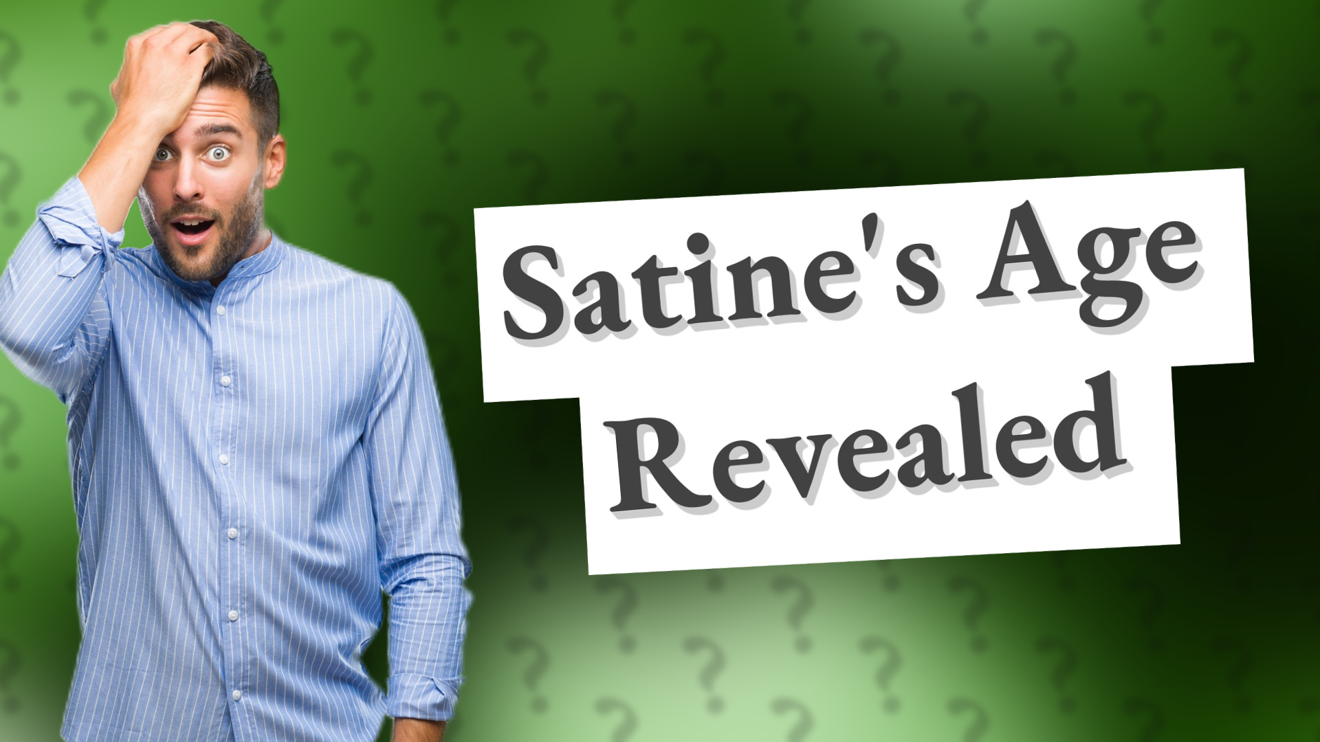 Satine's Age Revealed