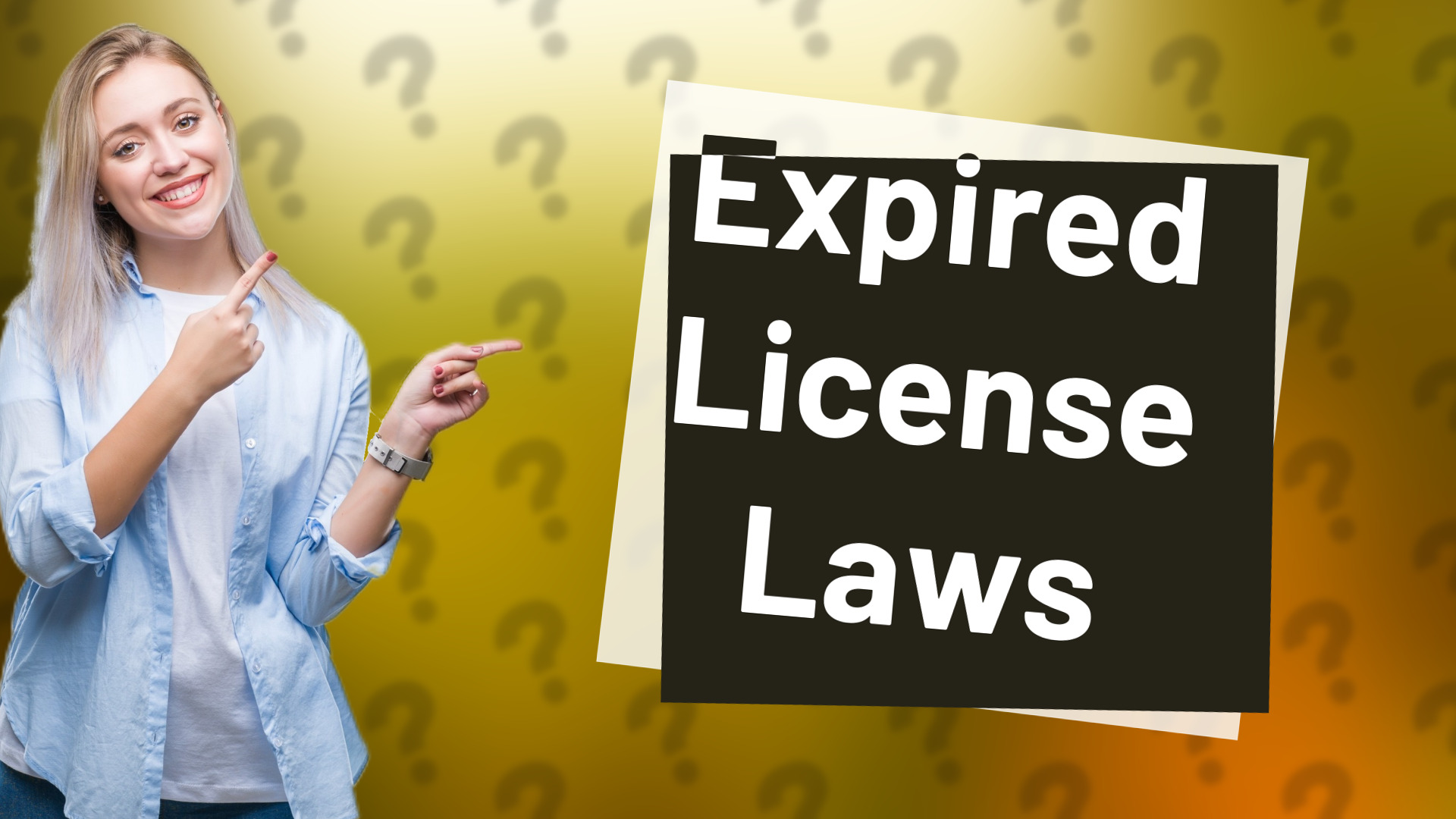 Expired License Laws