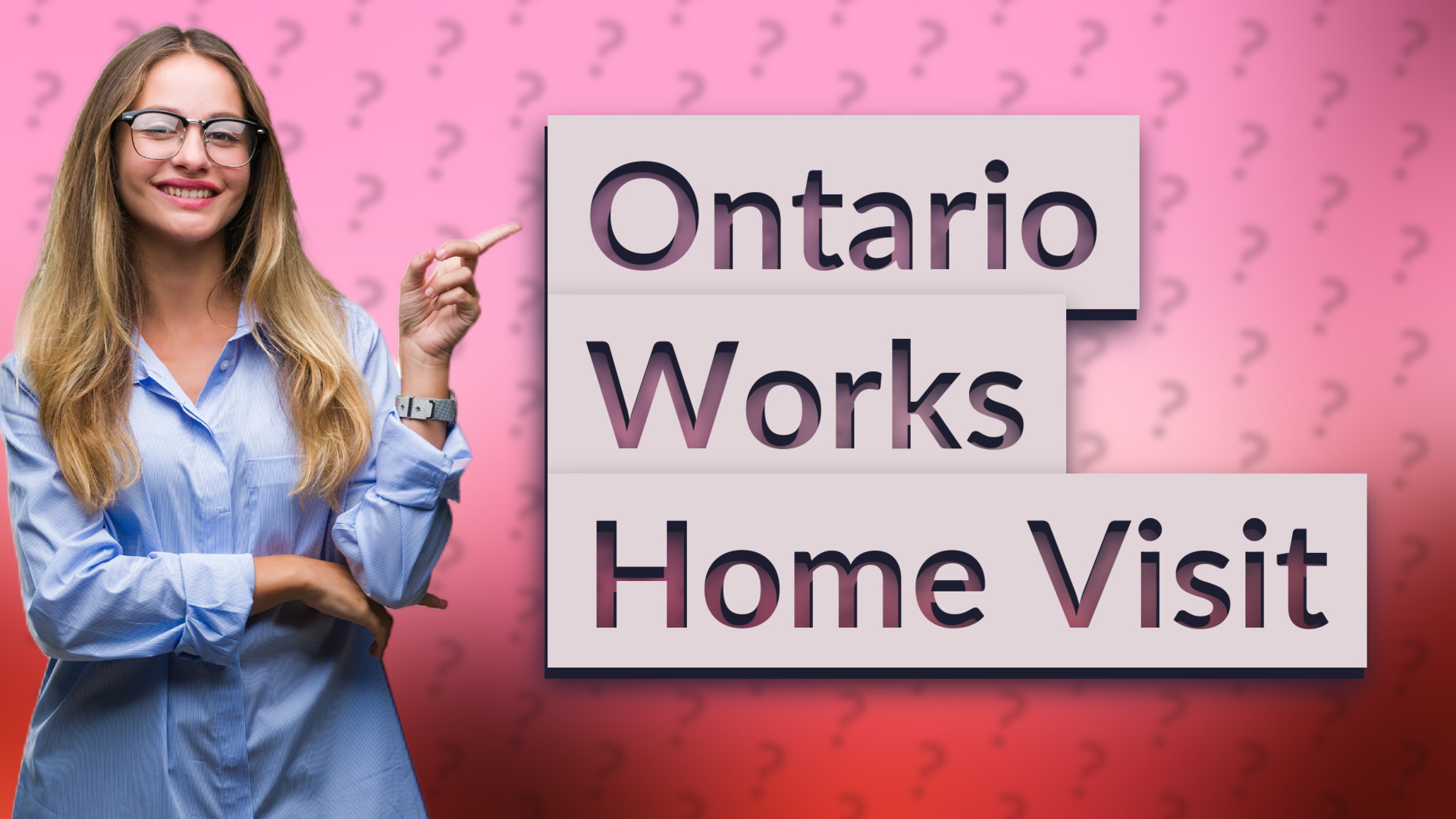 Ontario Works Home Visit
