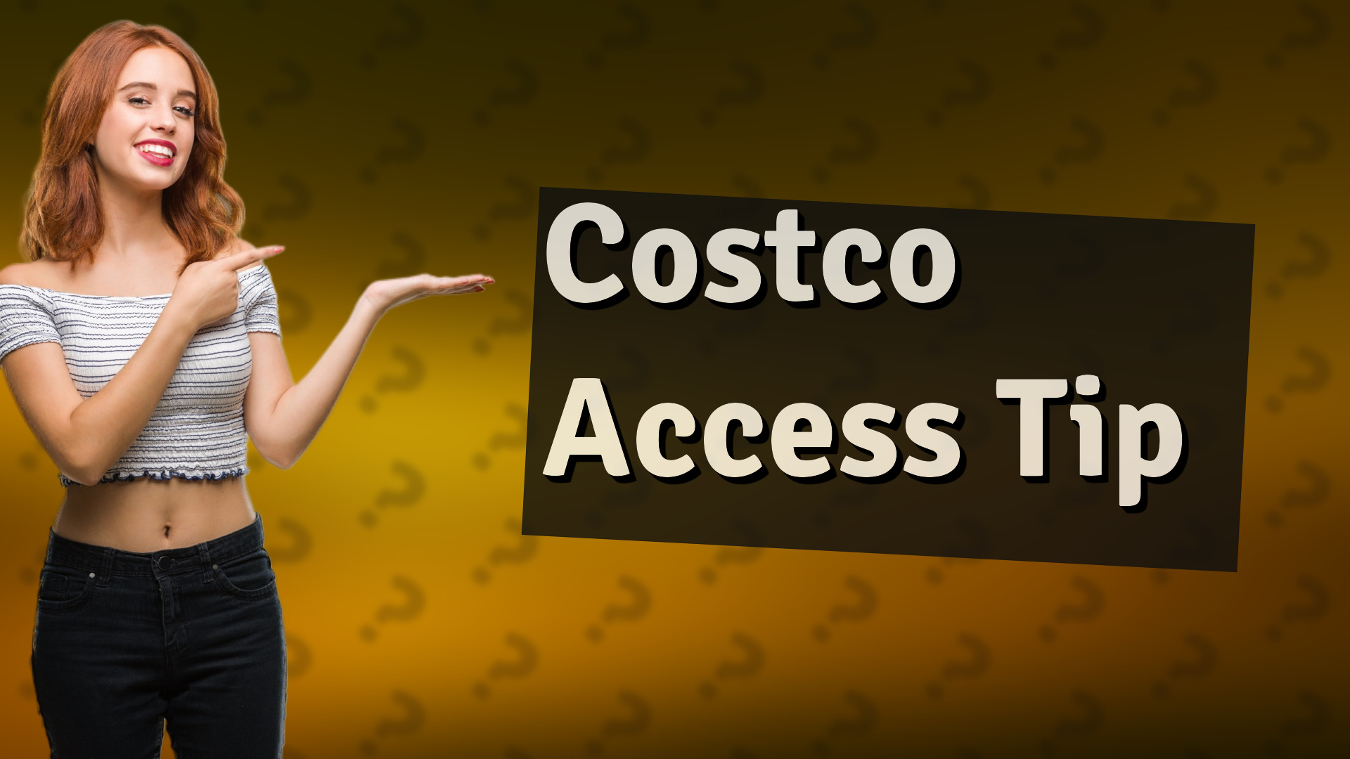 Costco Access Tip