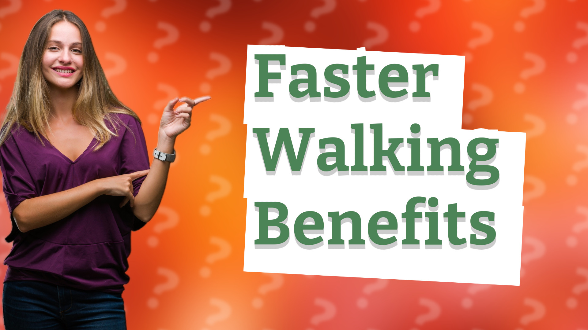 Faster Walking Benefits