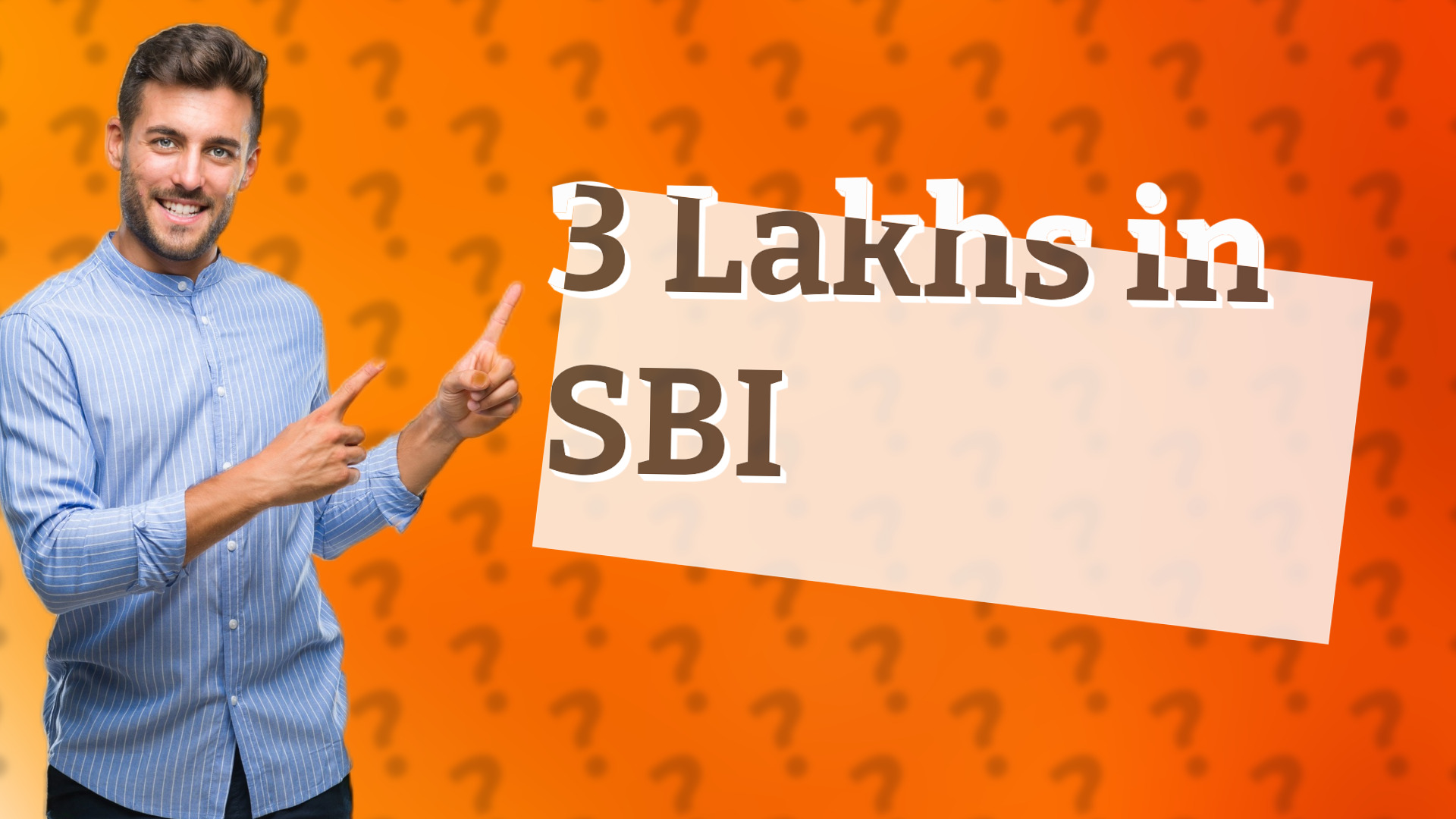 3 Lakhs in SBI