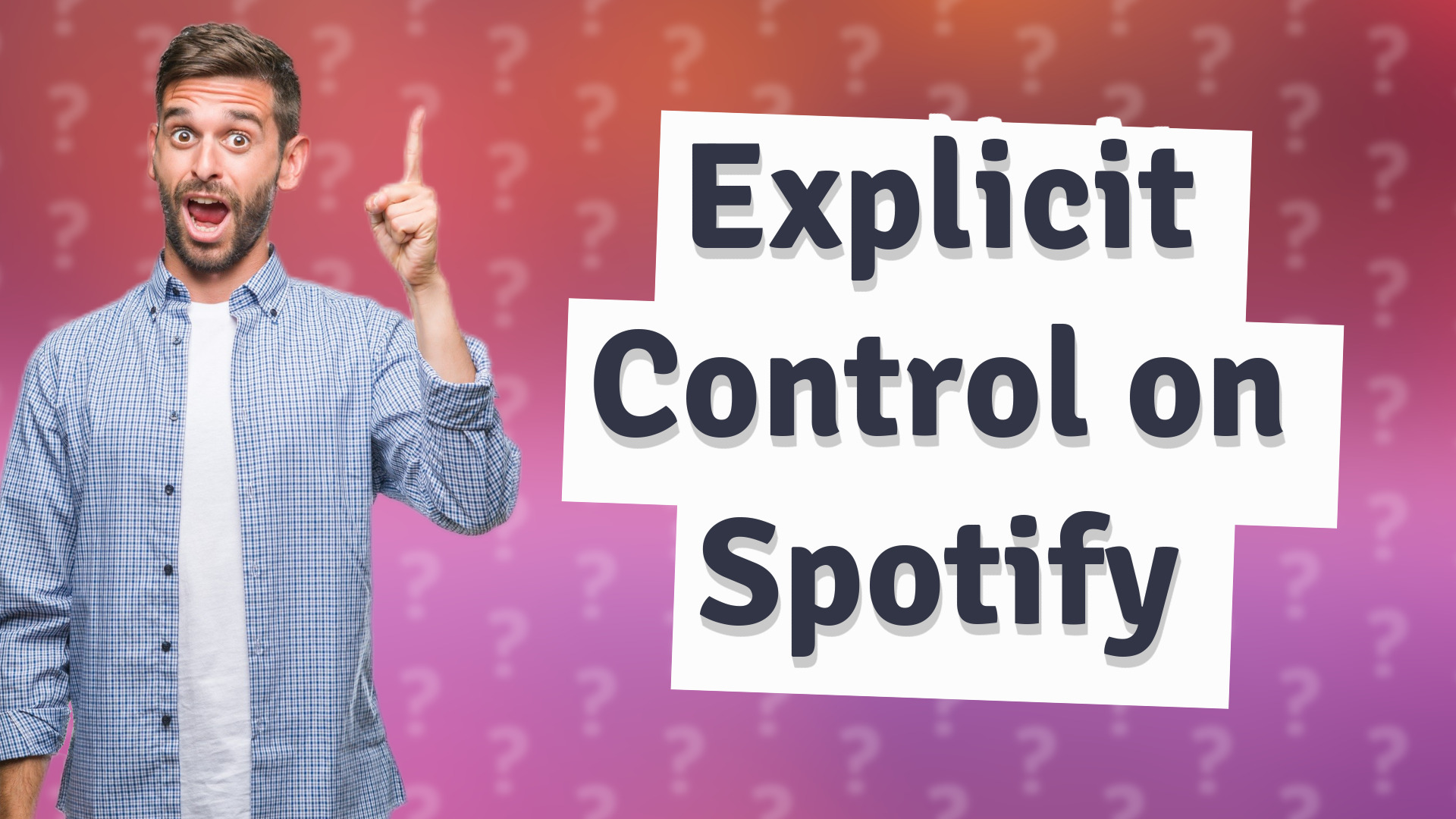 Explicit Control on Spotify