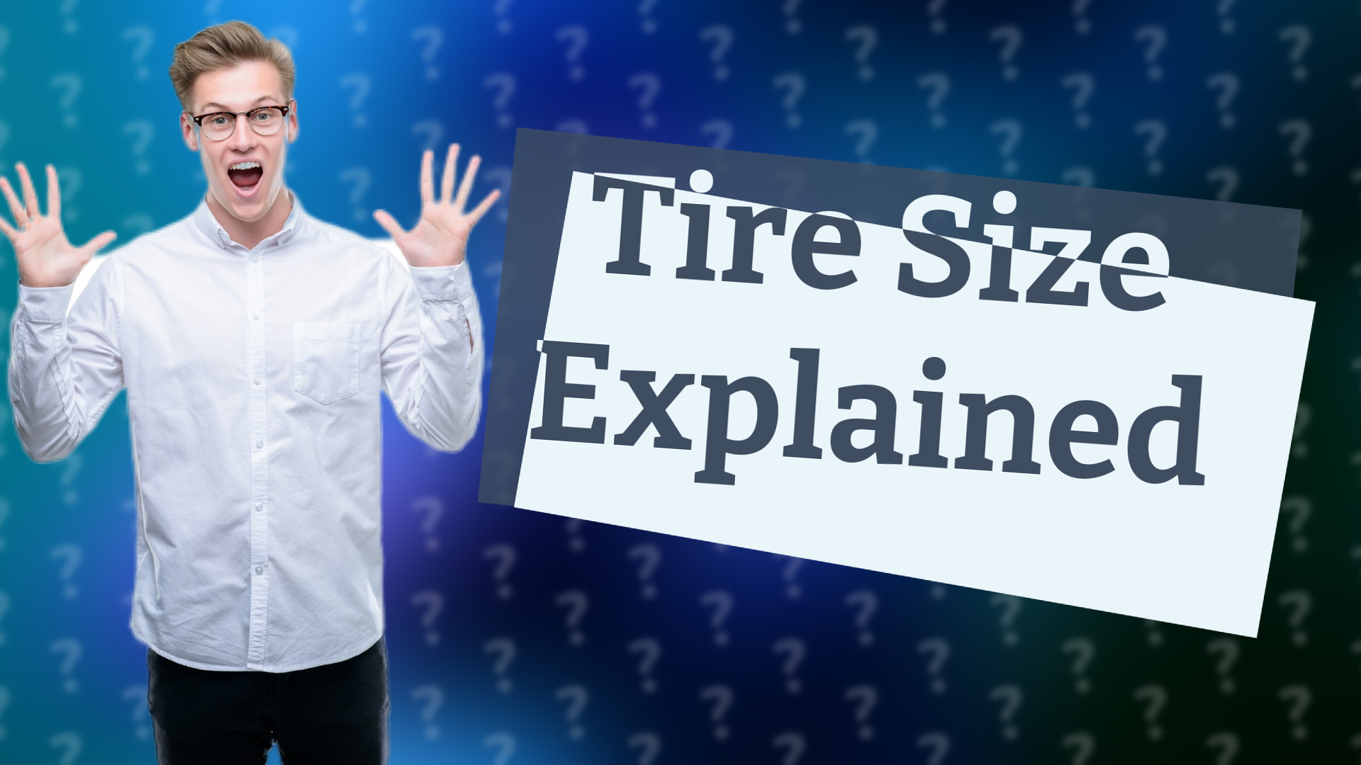 Tire Size Explained