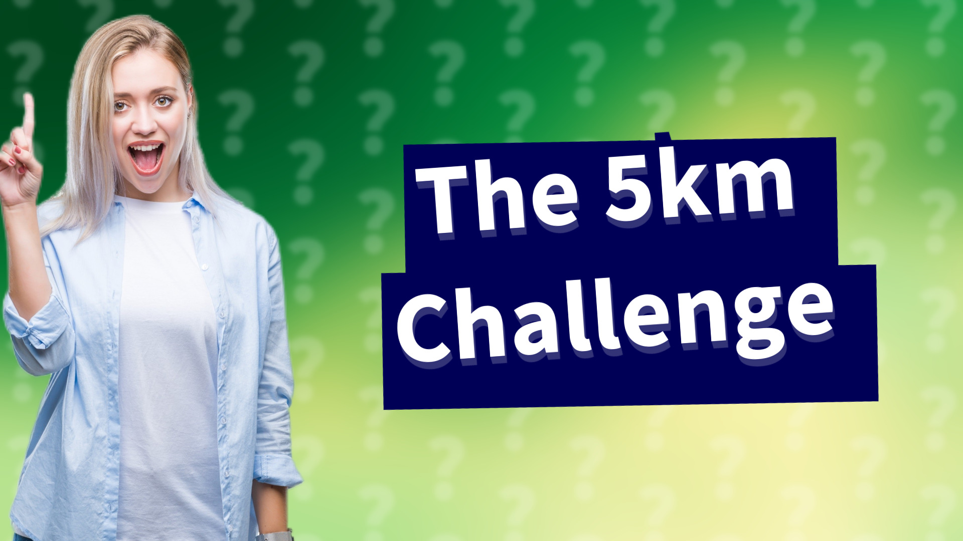The 5km Challenge