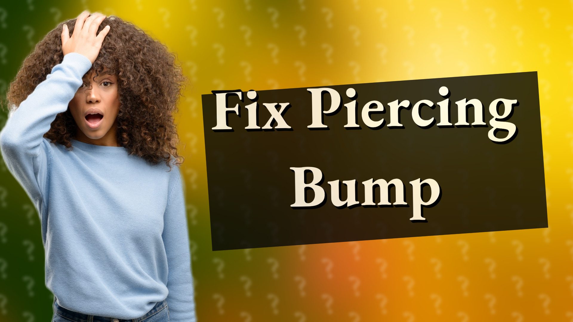 Fix Piercing Bump