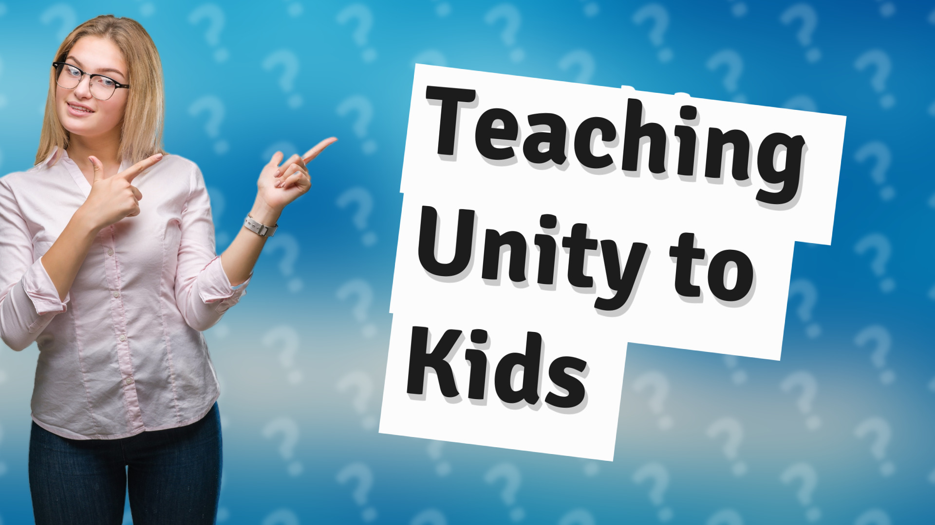 Teaching Unity to Kids