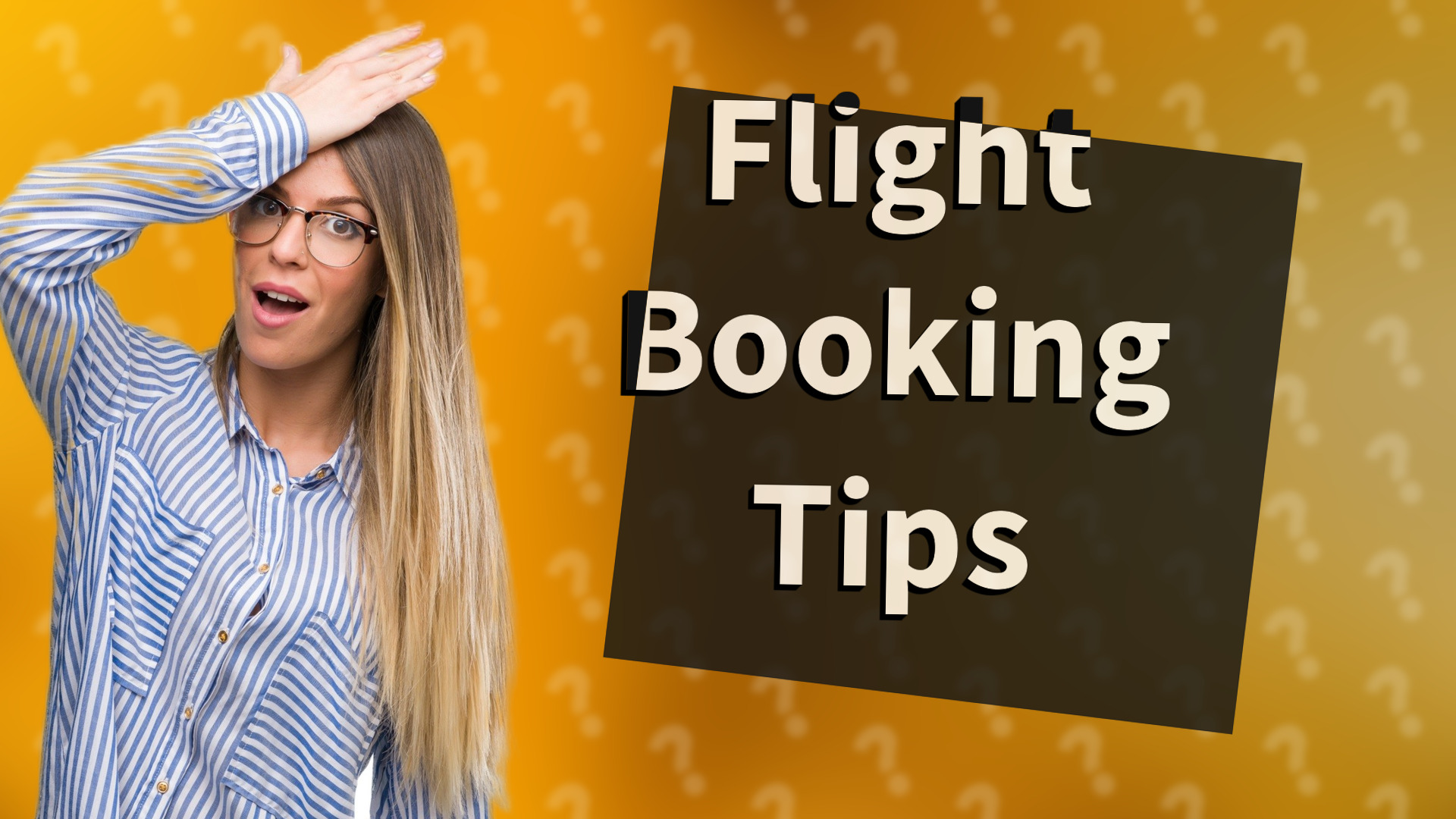 Flight Booking Tips