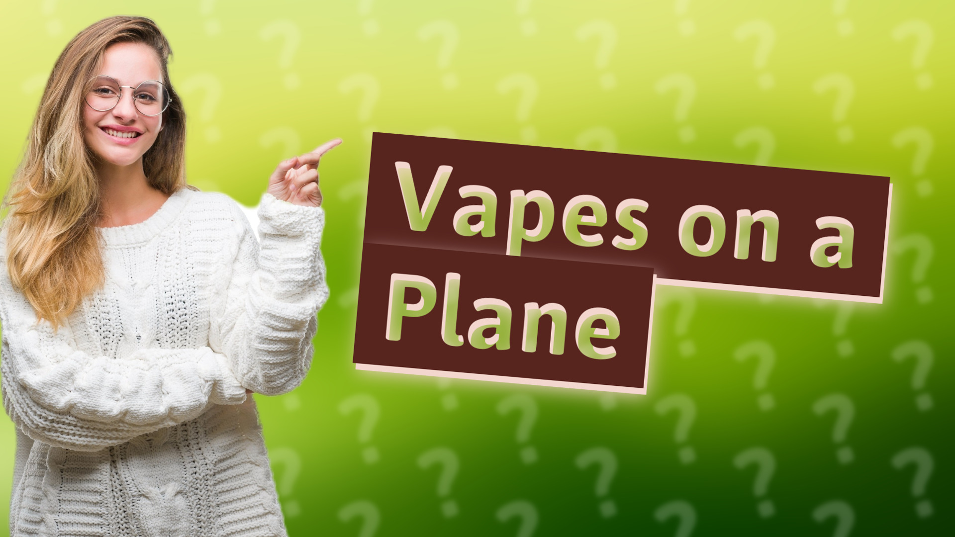 Vapes on a Plane