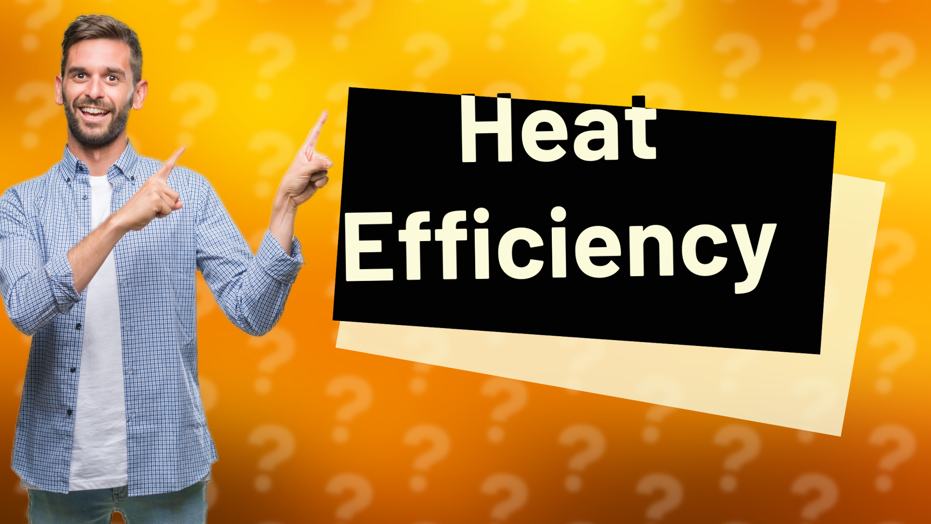 Heat Efficiency