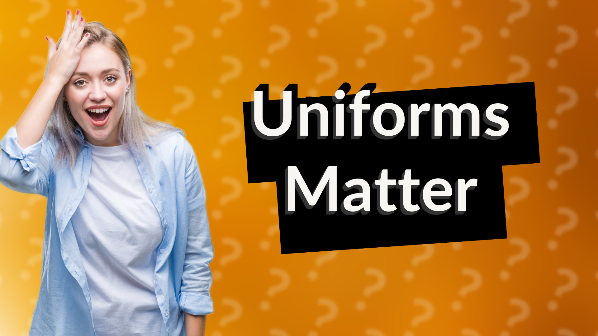 Uniforms Matter