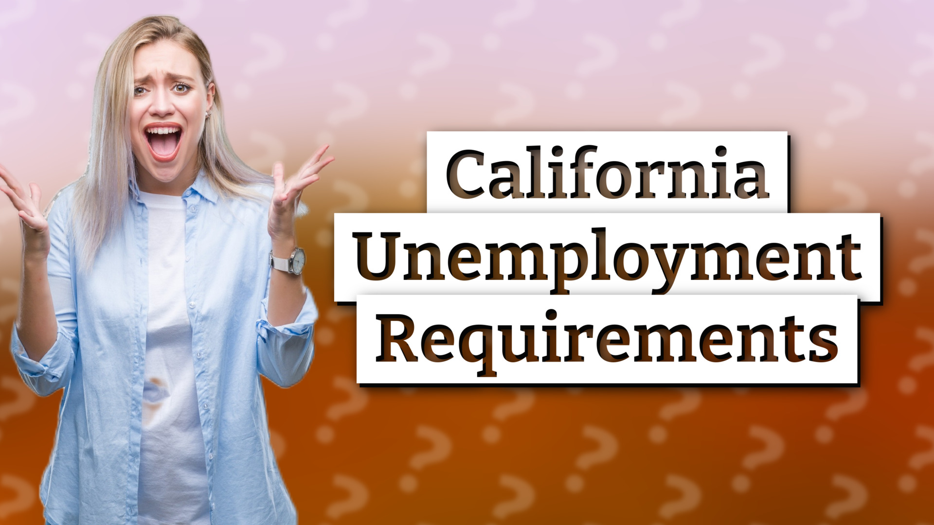 California Unemployment Requirements