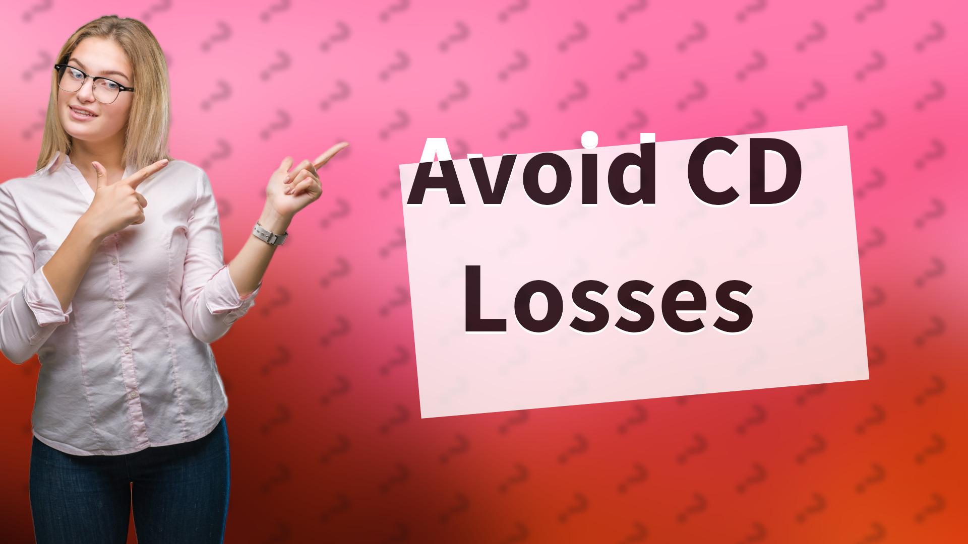 Avoid CD Losses