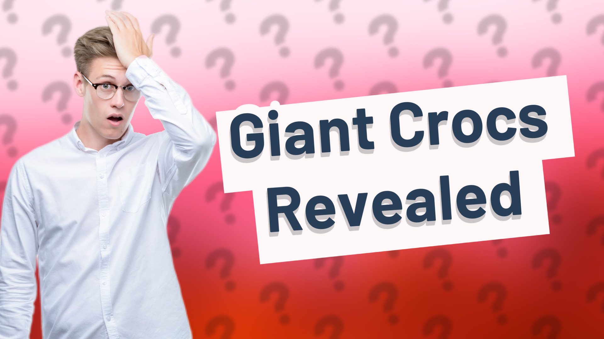 Giant Crocs Revealed