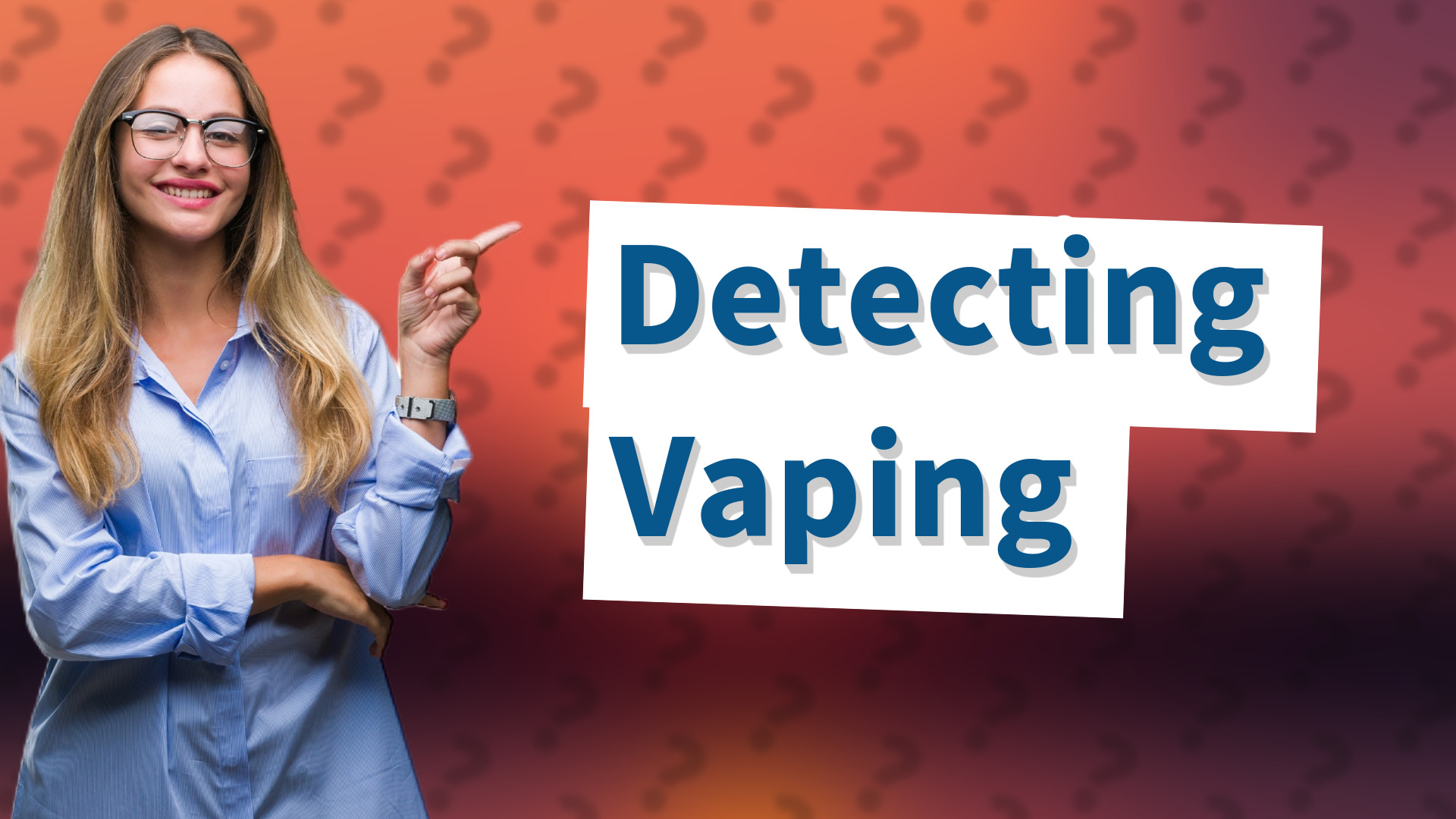 Detecting Vaping