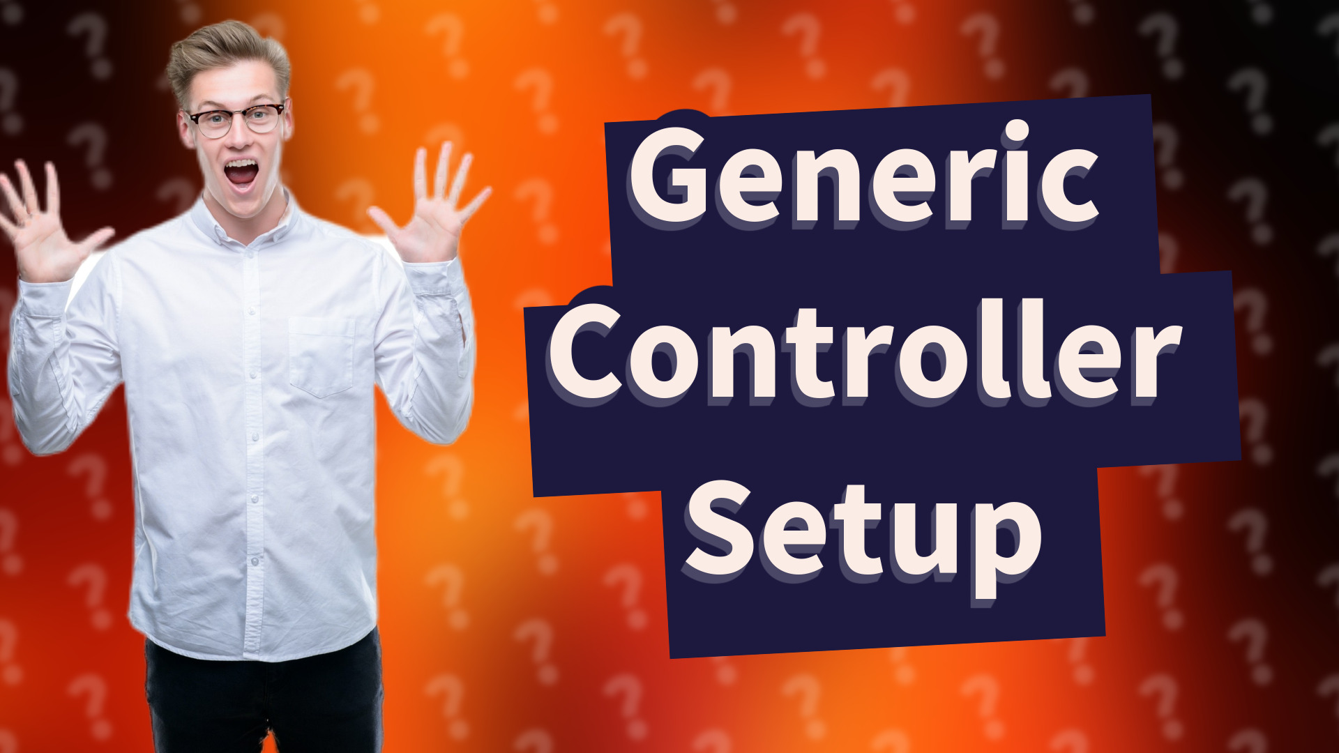 Generic Controller Setup
