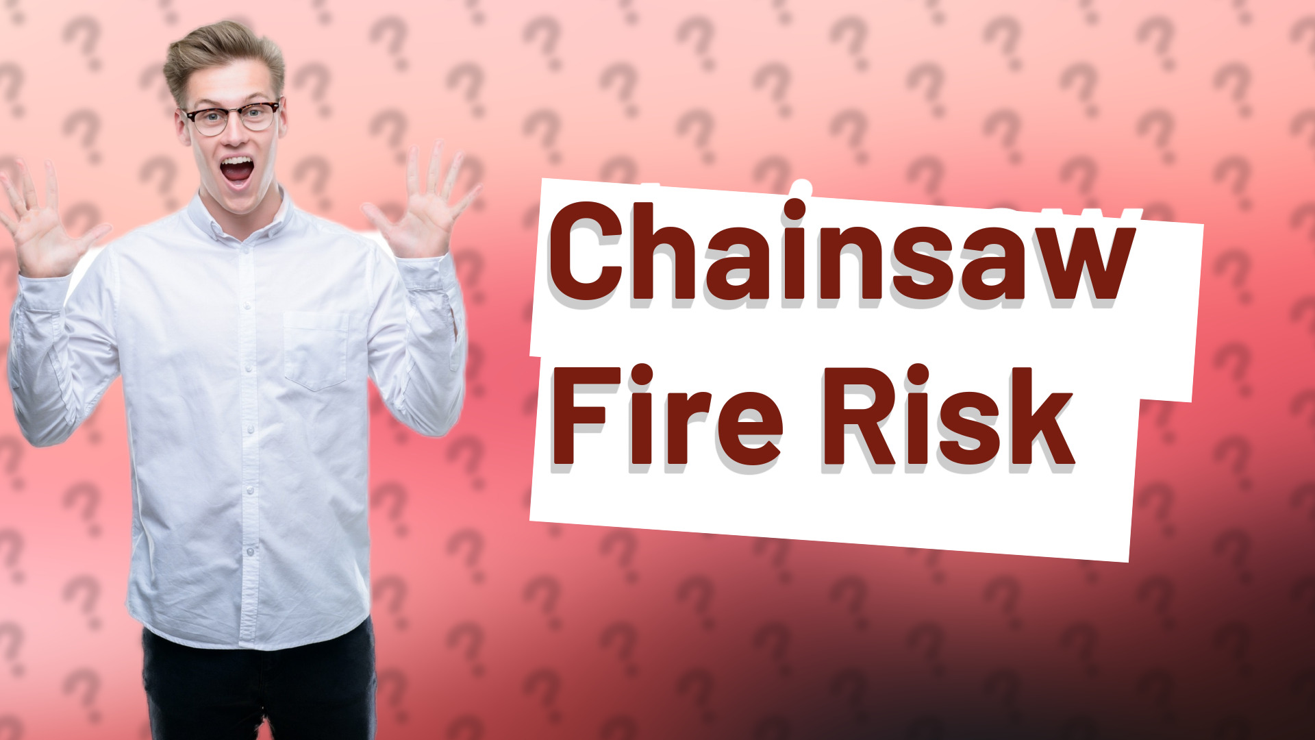 Chainsaw Fire Risk