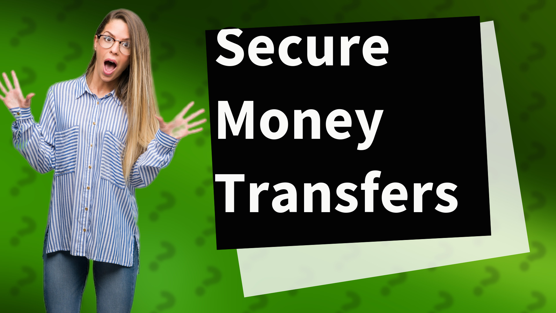 Secure Money Transfers