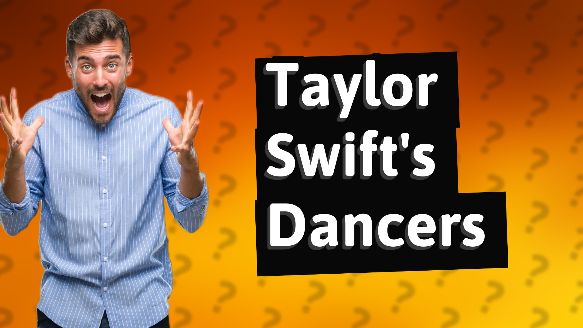 Taylor Swift's Dancers