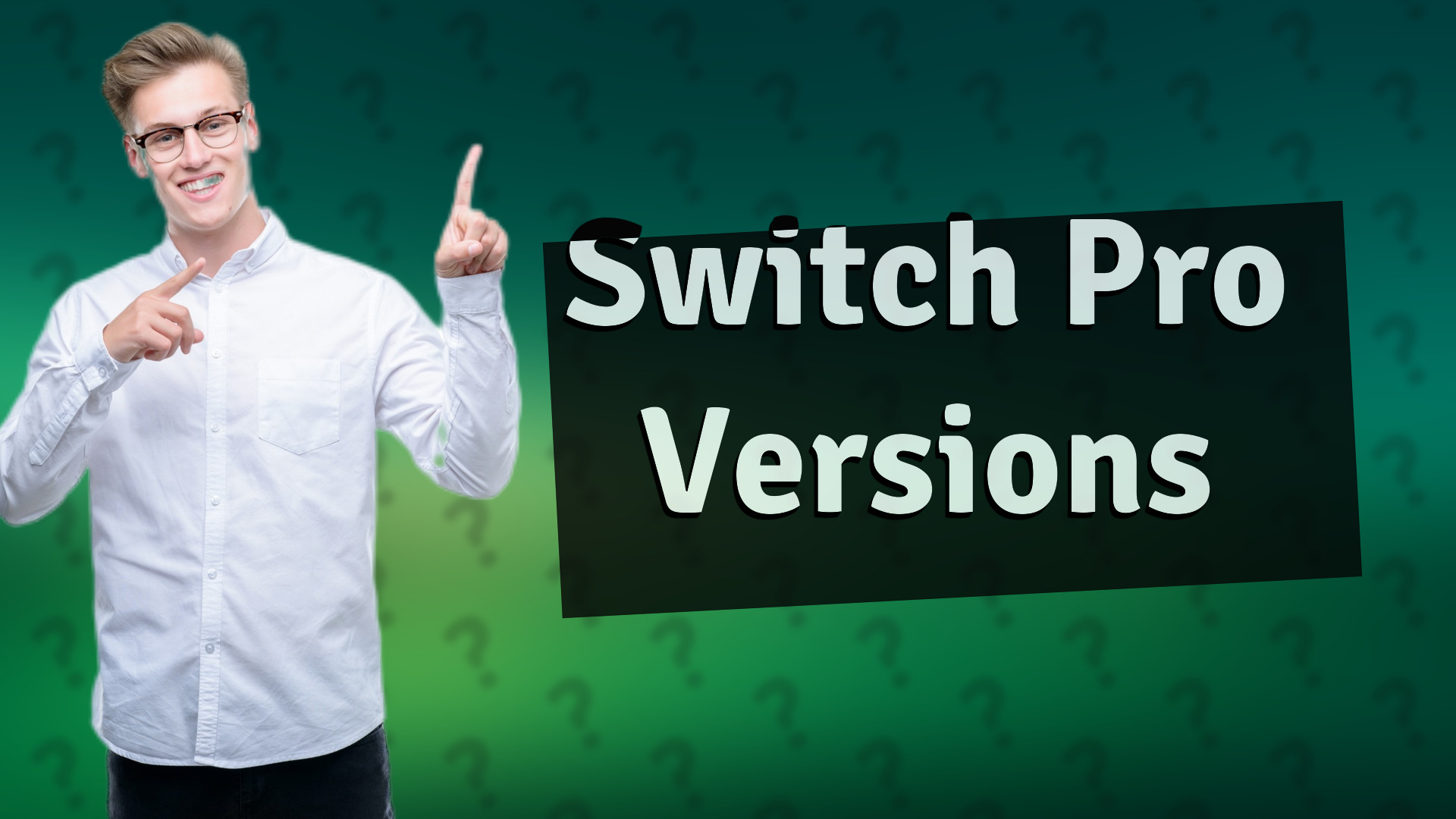 Switch Pro Versions