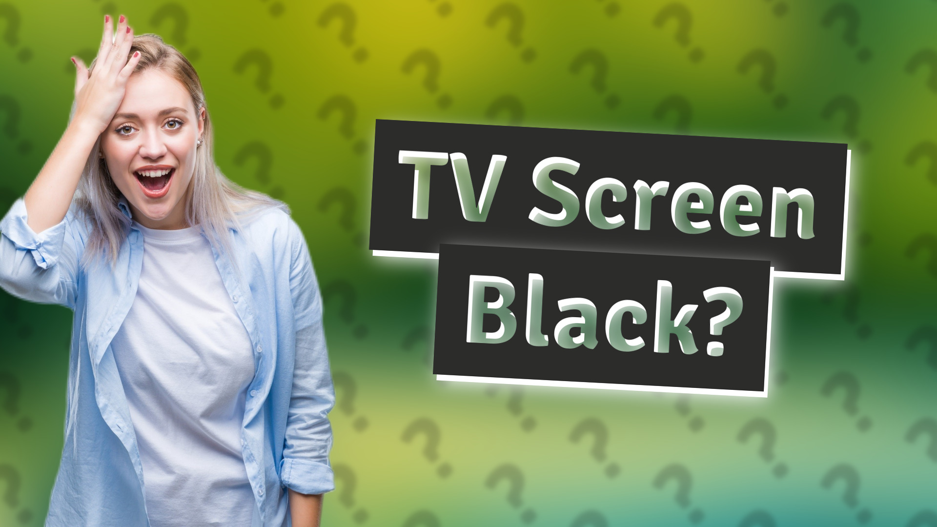 TV Screen Black?