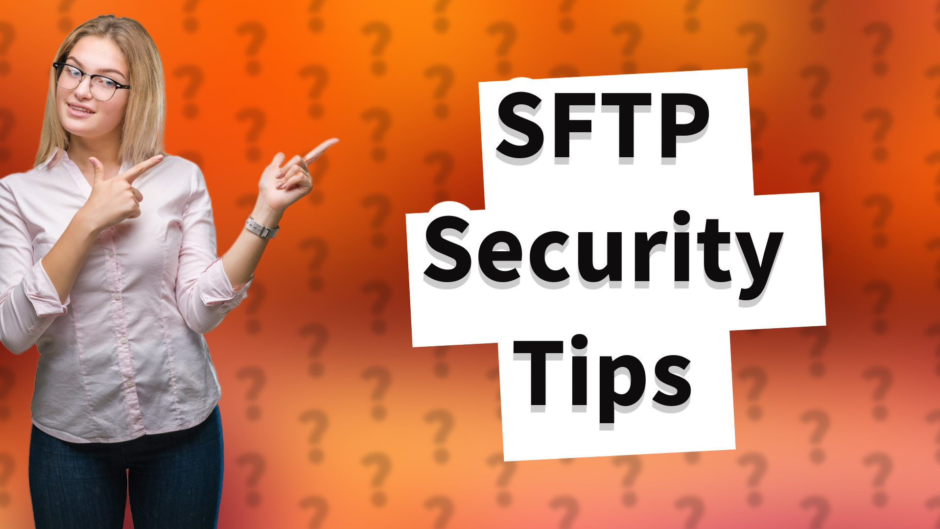 SFTP Security Tips