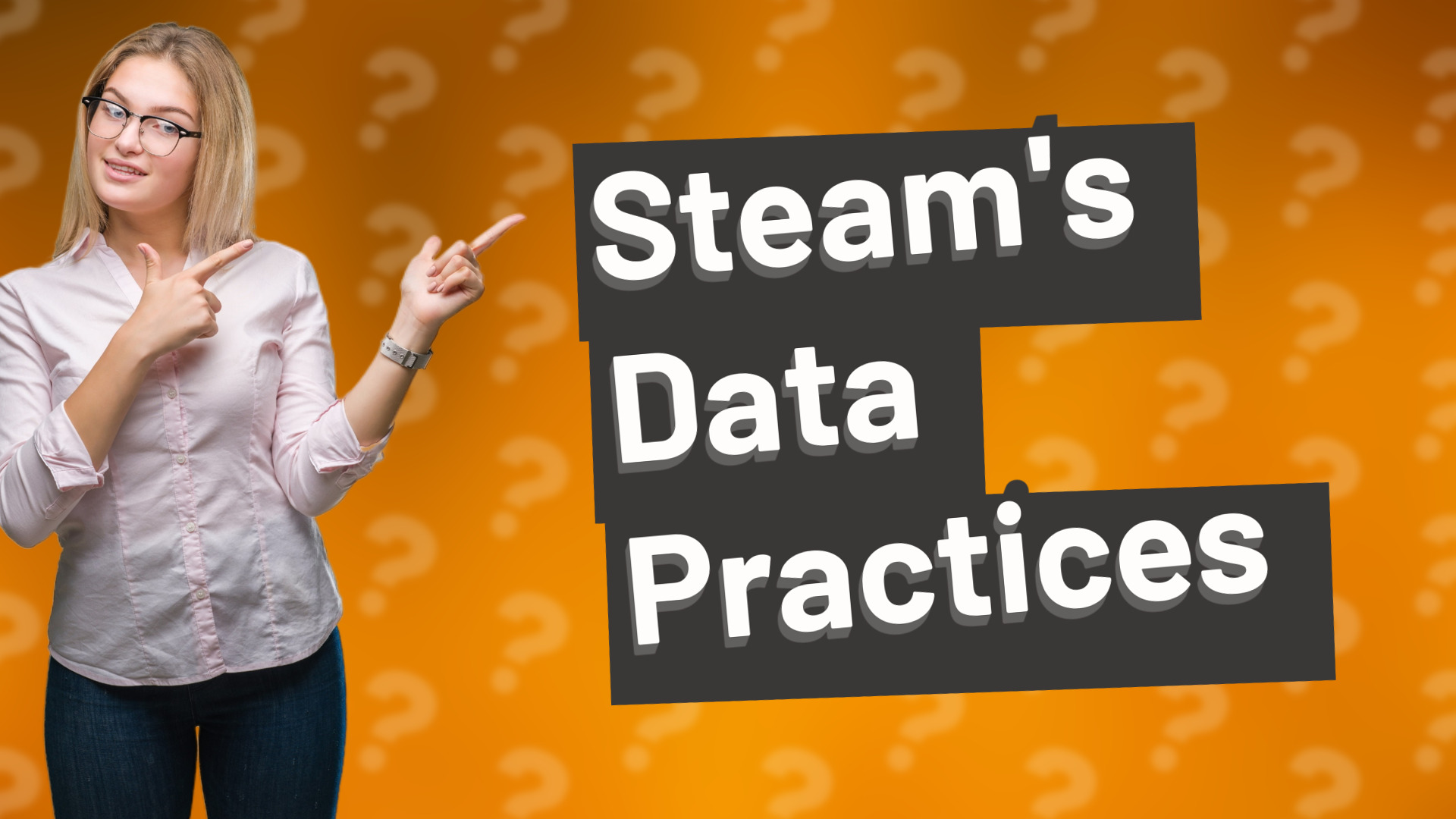 Steam's Data Practices