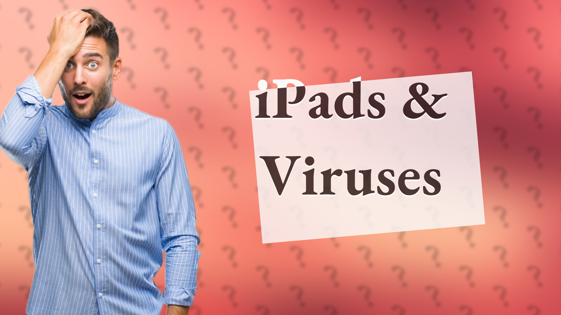 iPads & Viruses