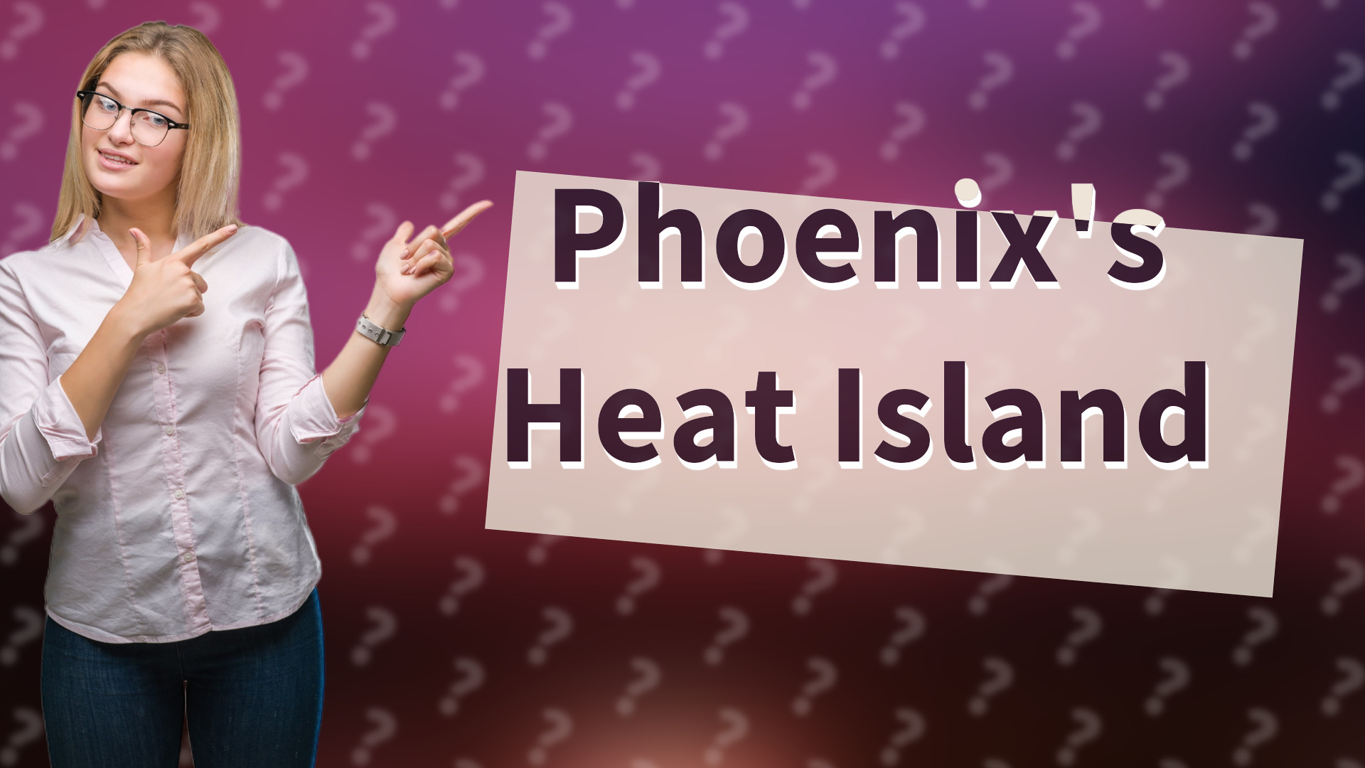 Phoenix's Heat Island