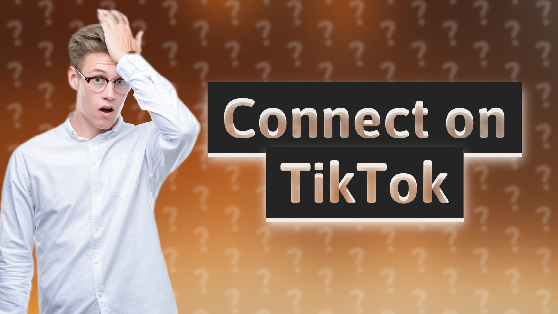 Connect on TikTok