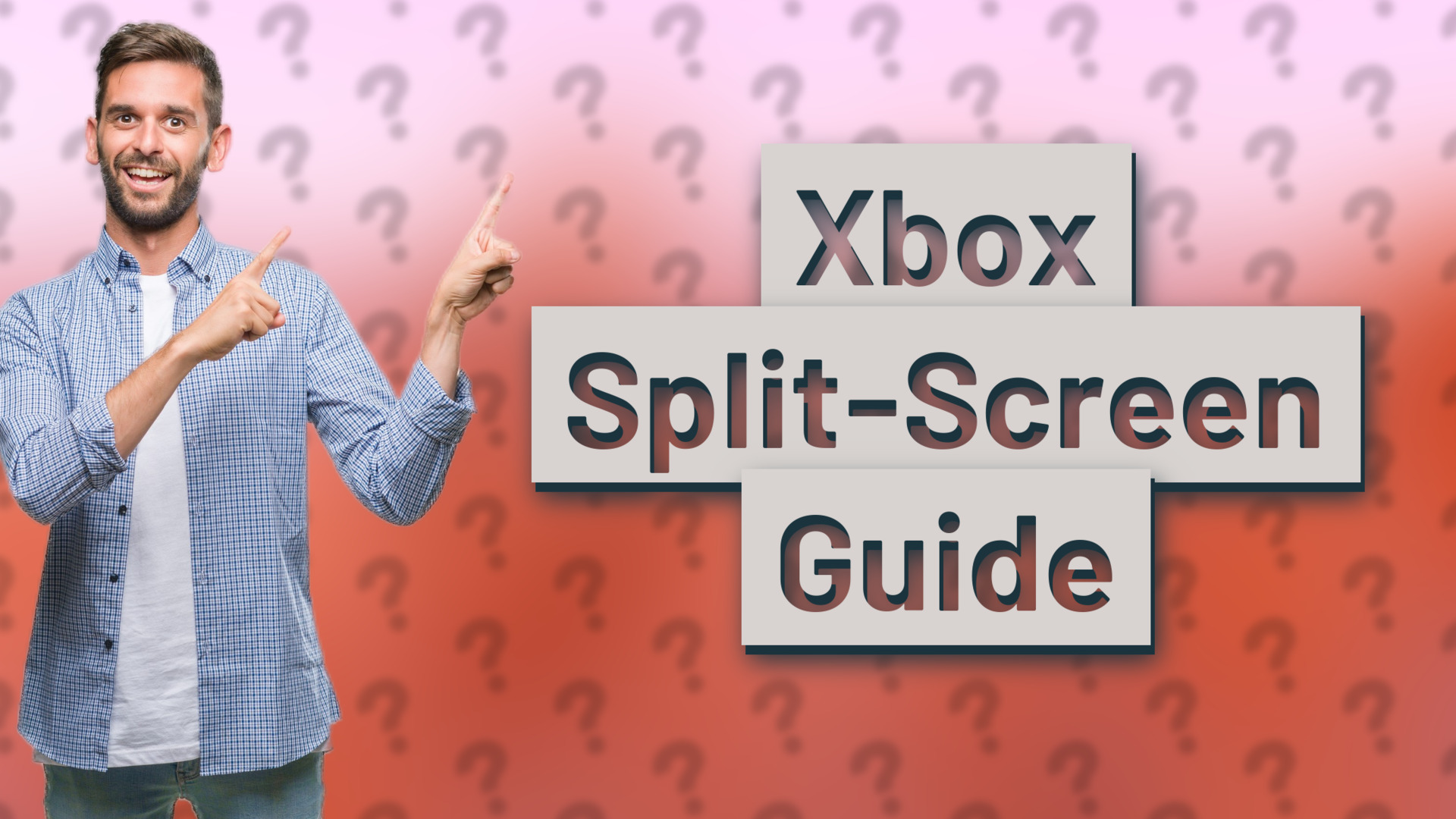 Xbox Split-Screen Guide
