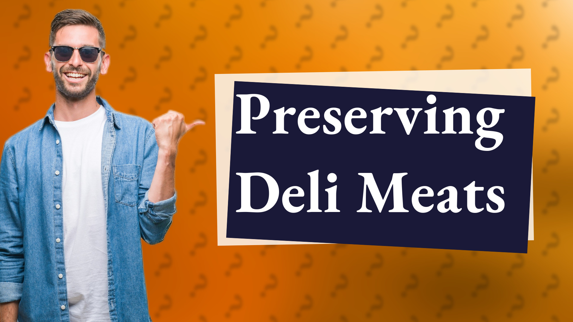 Preserving Deli Meats