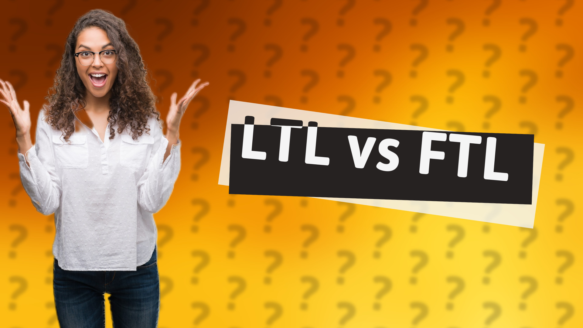 LTL vs FTL