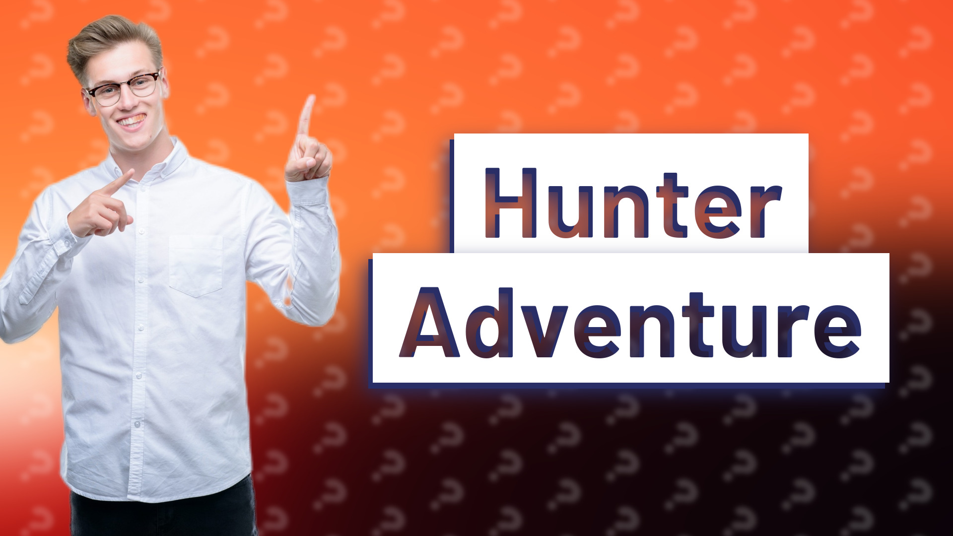 Hunter Adventure
