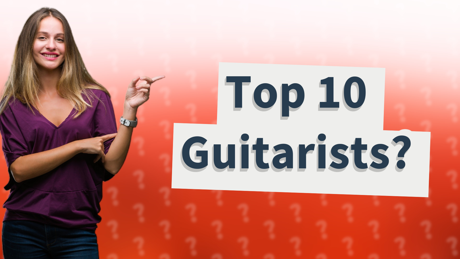 Top 10 Guitarists?