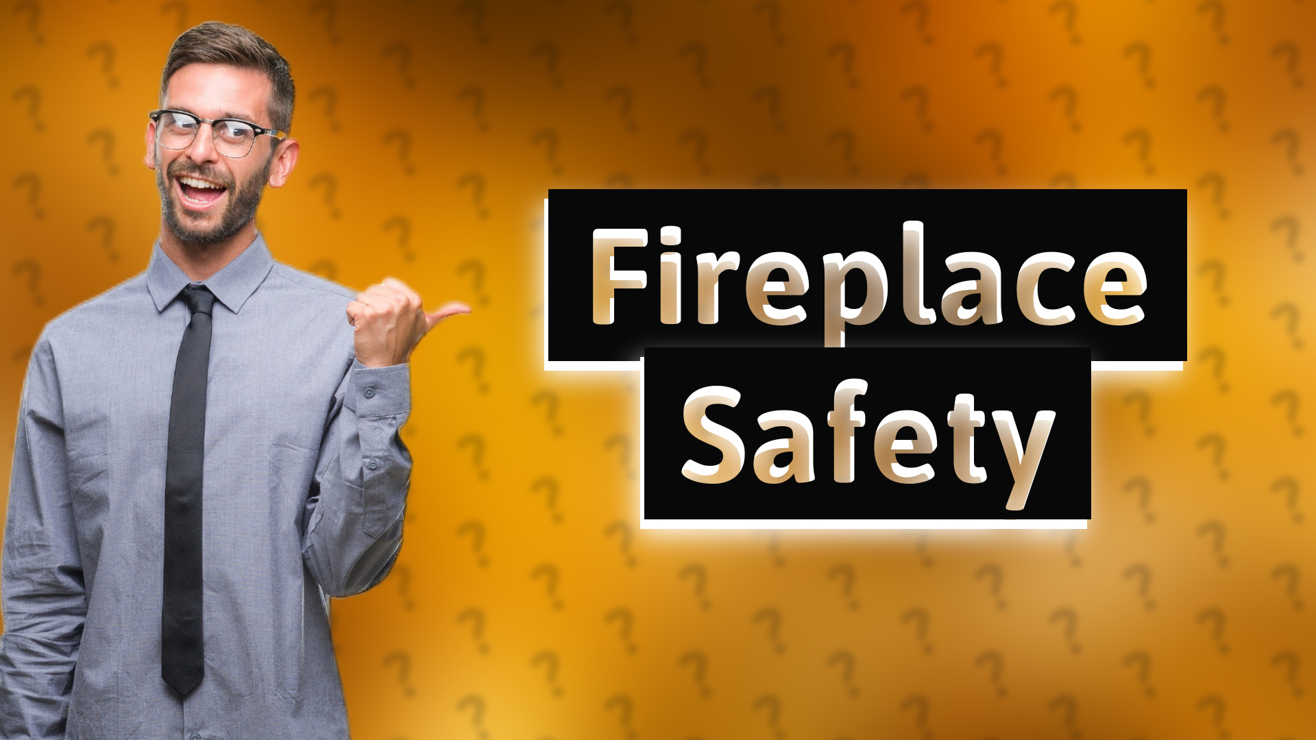 Fireplace Safety