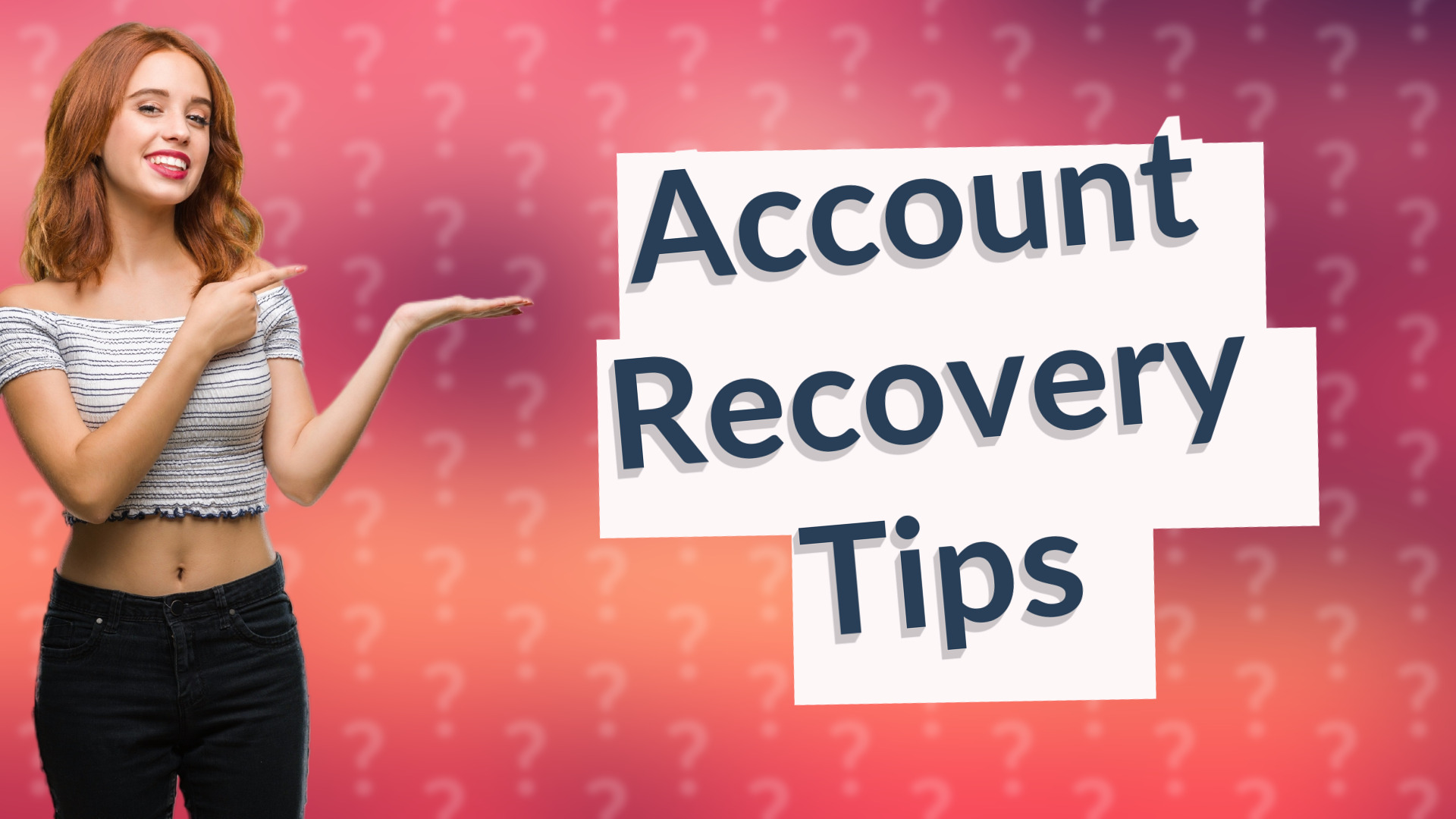 Account Recovery Tips