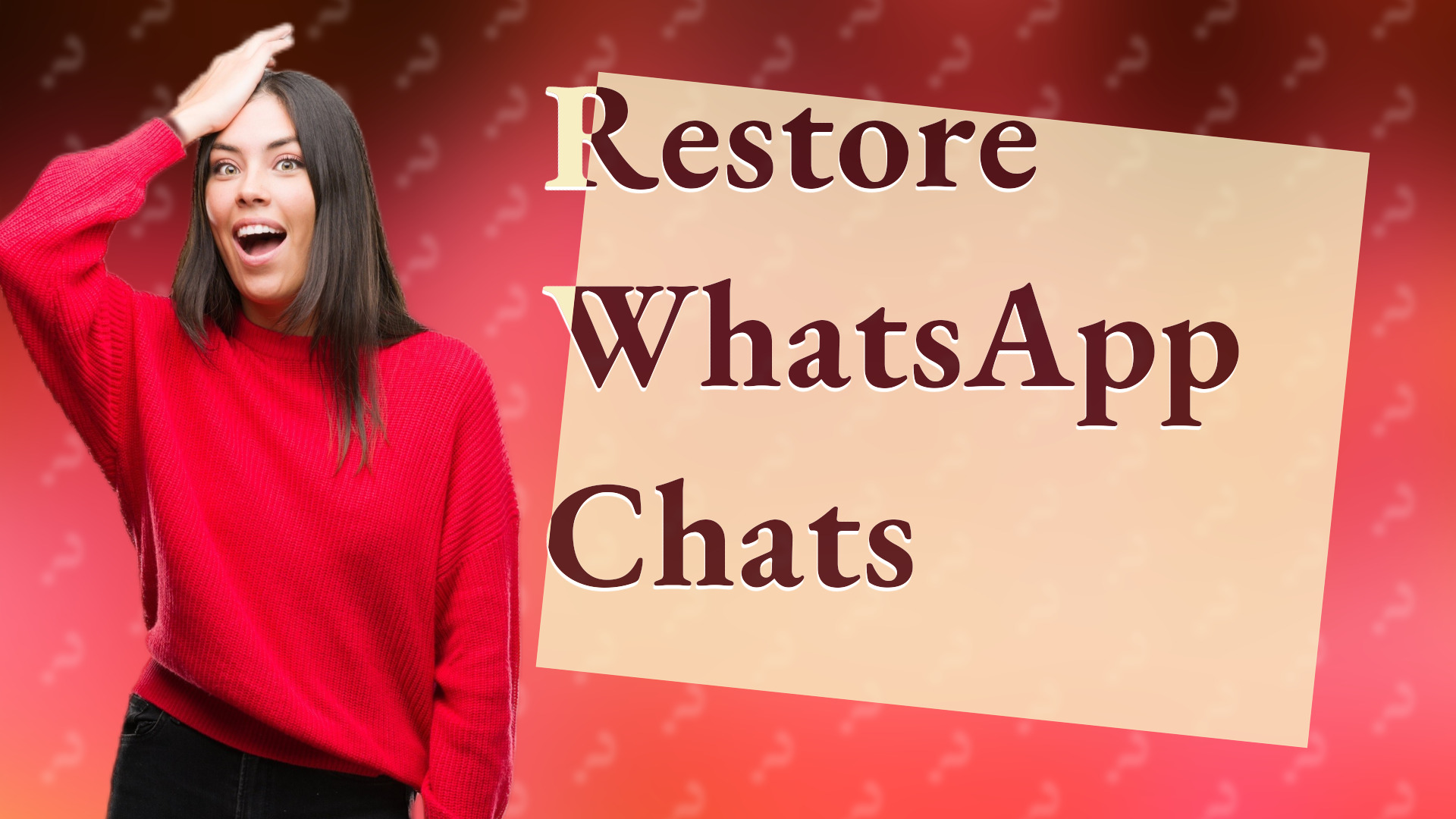 Restore WhatsApp Chats