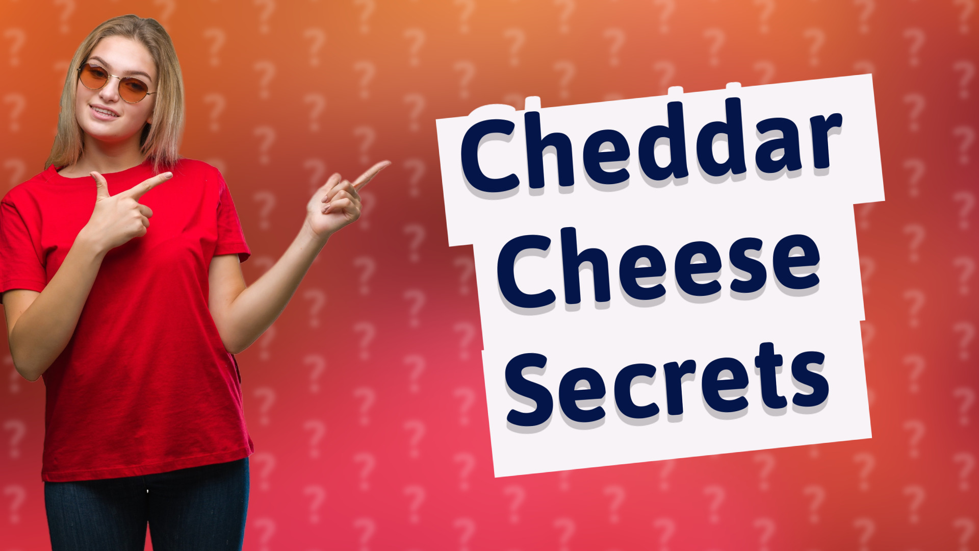 Cheddar Cheese Secrets