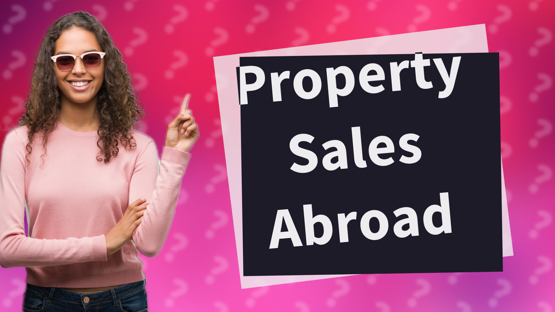 Property Sales Abroad