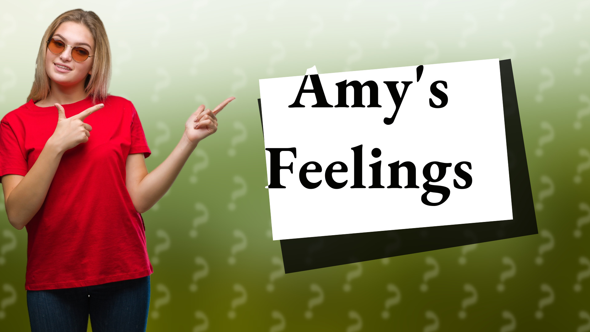 Amy's Feelings