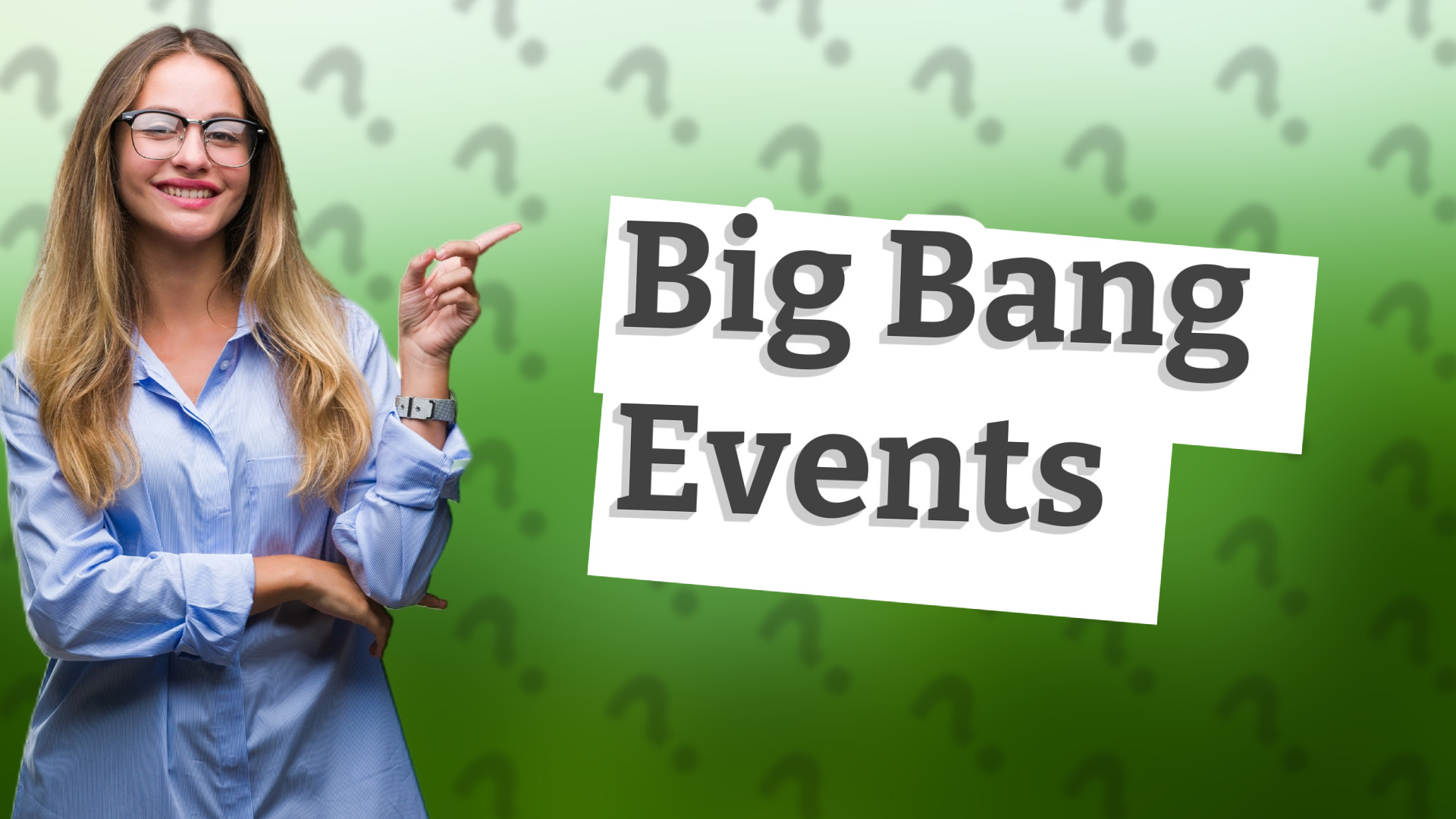 Big Bang Events