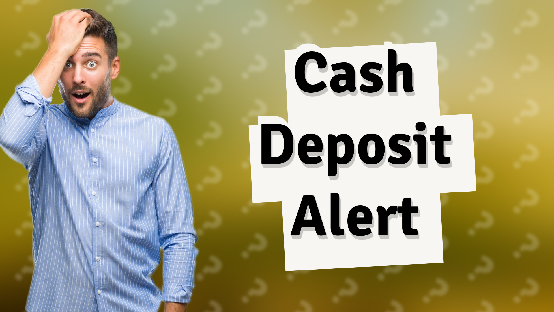 Cash Deposit Alert