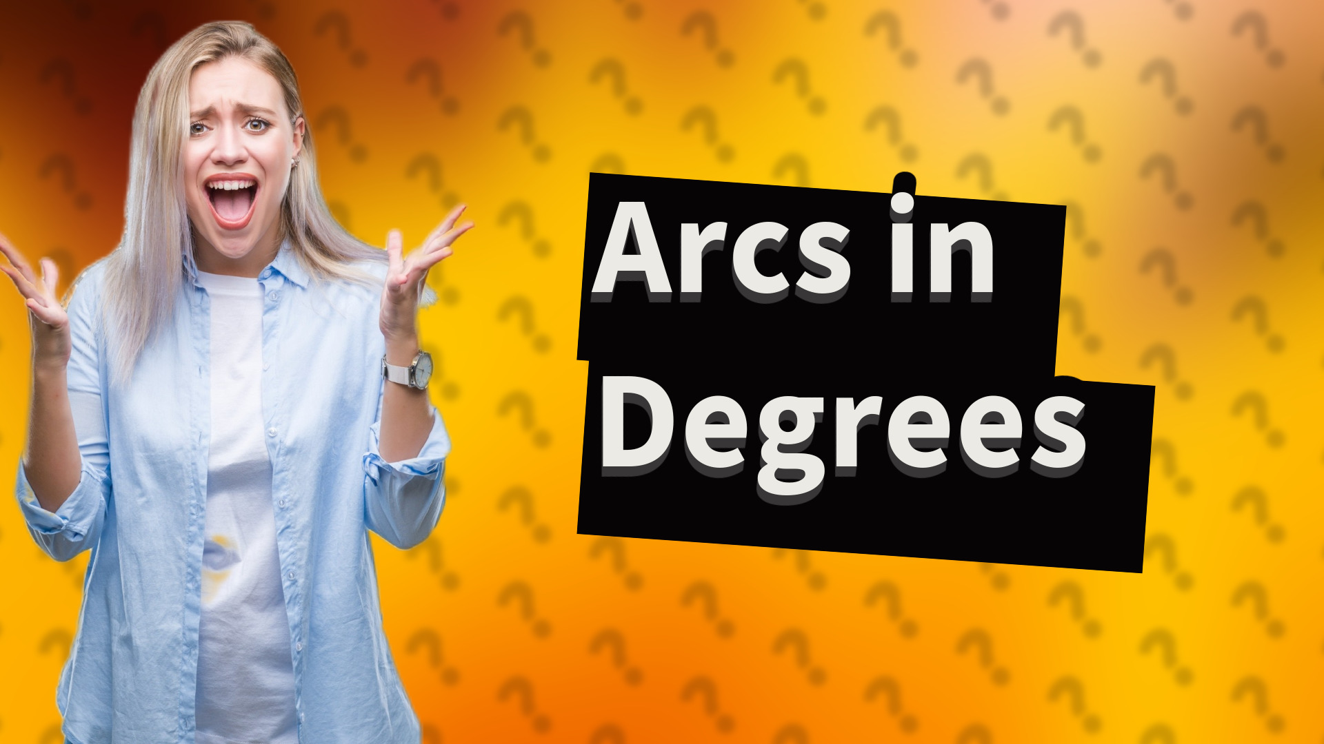 Arcs in Degrees