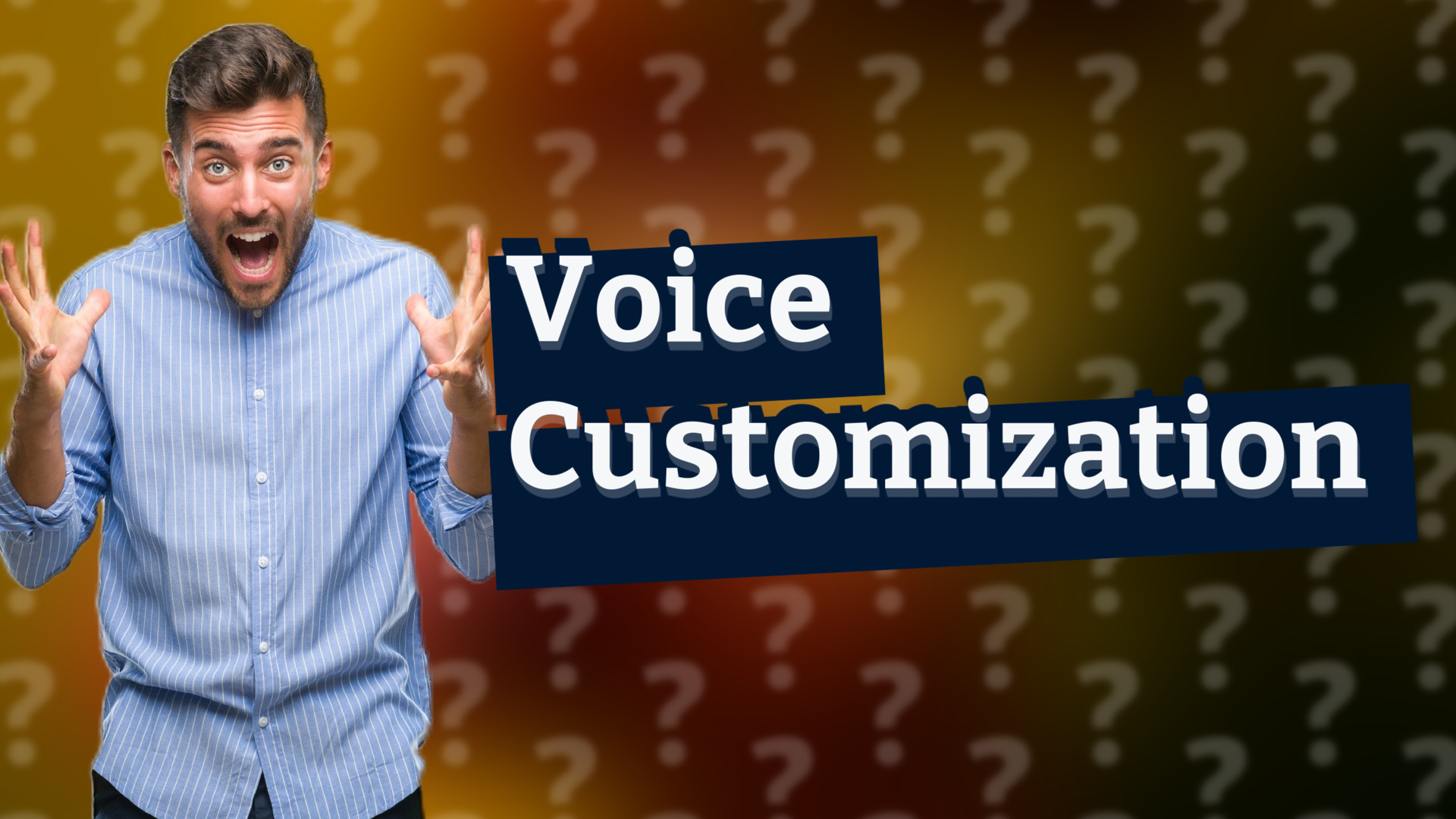Voice Customization